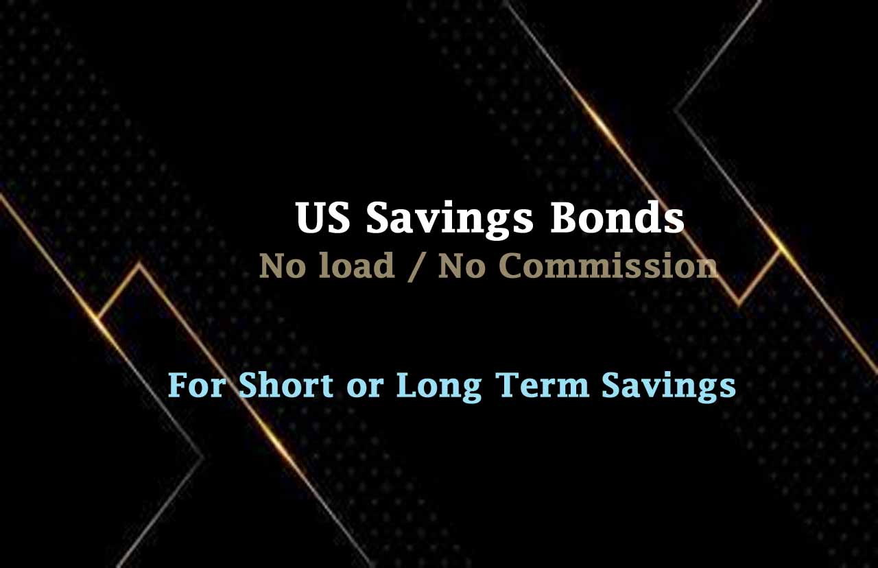 US Savings Bonds Made Easy Learn to save for short term, long term or